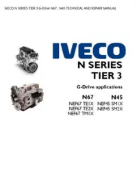 IVECO N SERIES TIER 3 G-Drive N67   N45 TECHNICAL AND REPAIR MANUAL preview