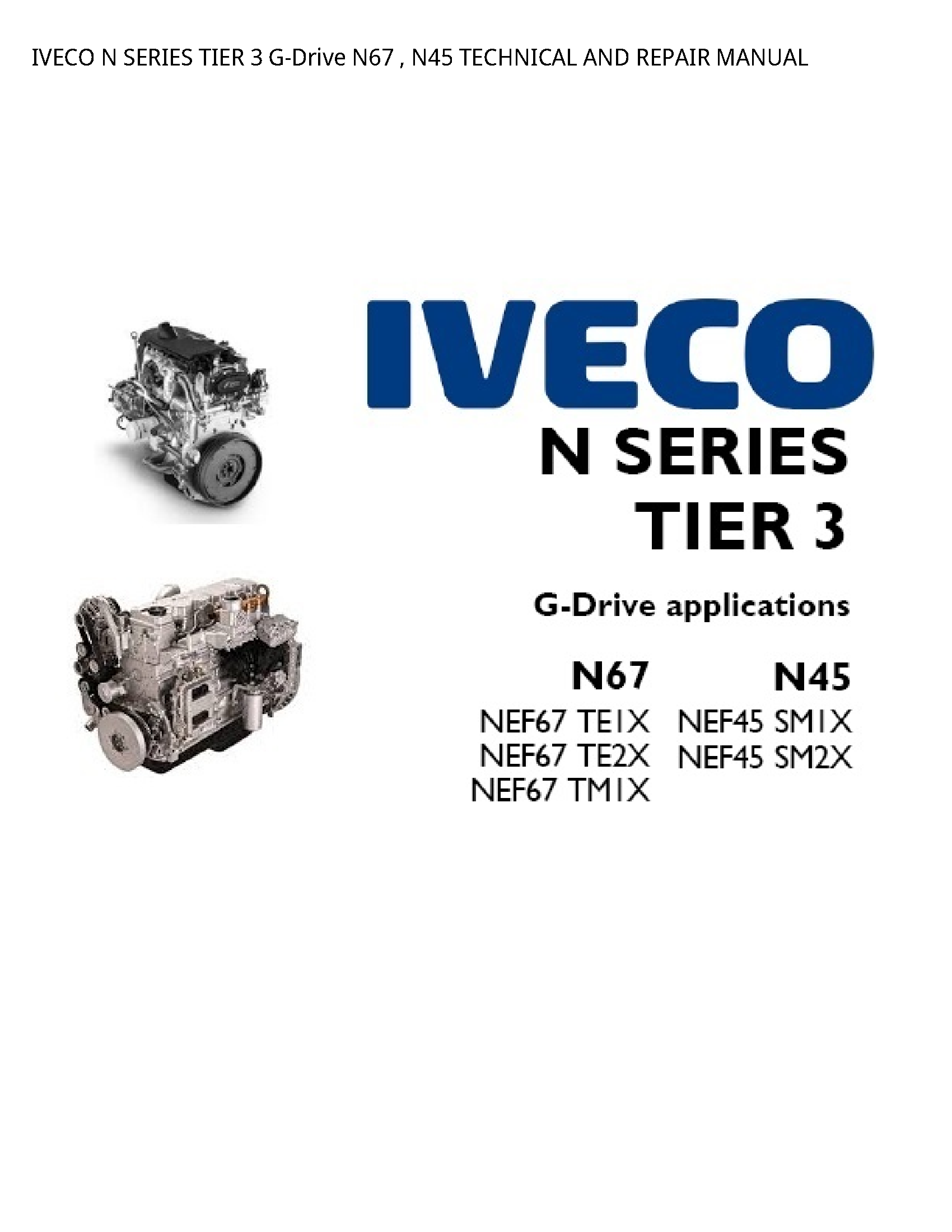 Iveco 3 SERIES TIER G-Drive TECHNICAL AND REPAIR manual