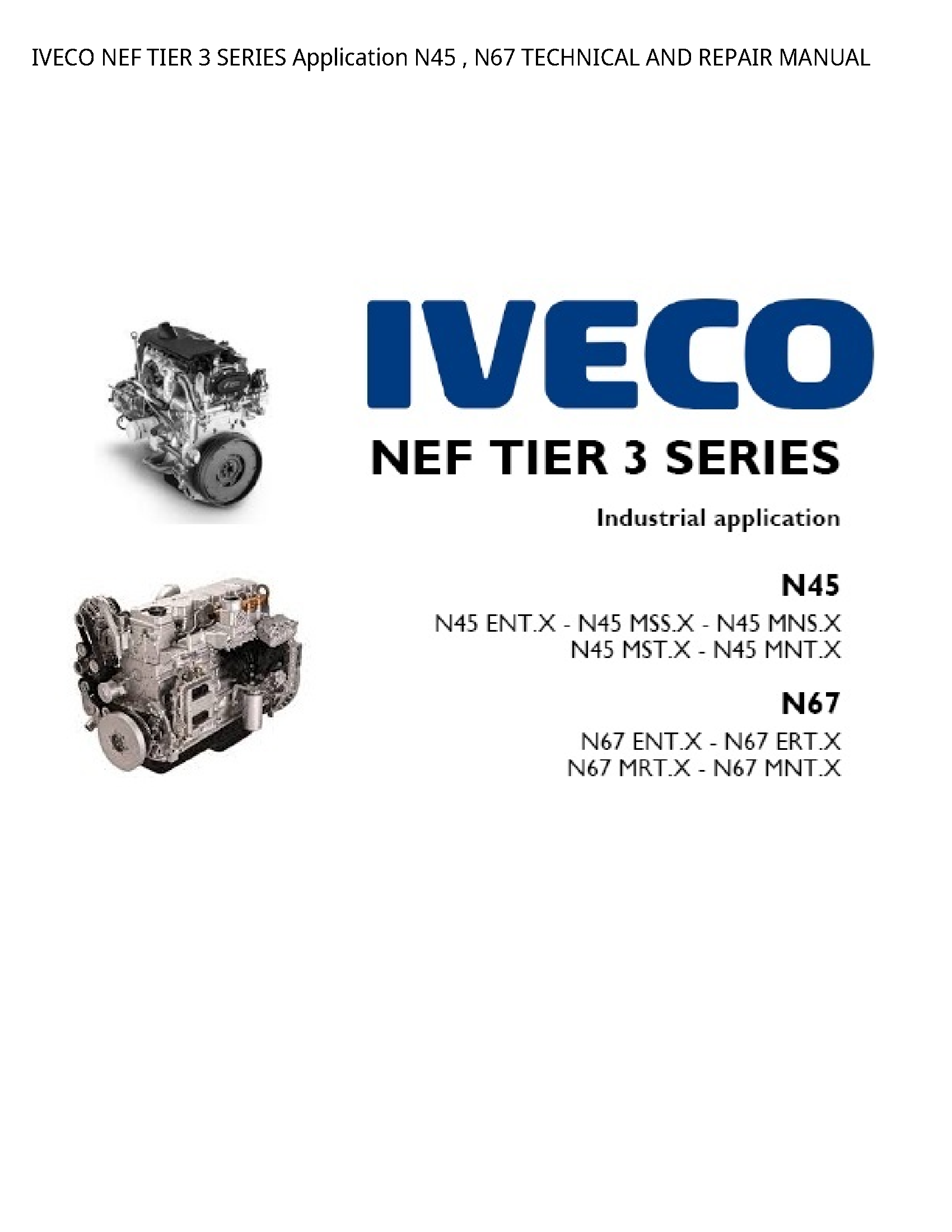 Iveco 3 NEF TIER SERIES Application TECHNICAL AND REPAIR manual