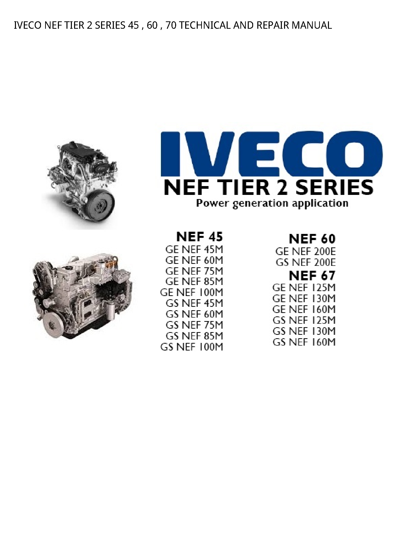 Iveco 2 NEF TIER SERIES TECHNICAL AND REPAIR manual