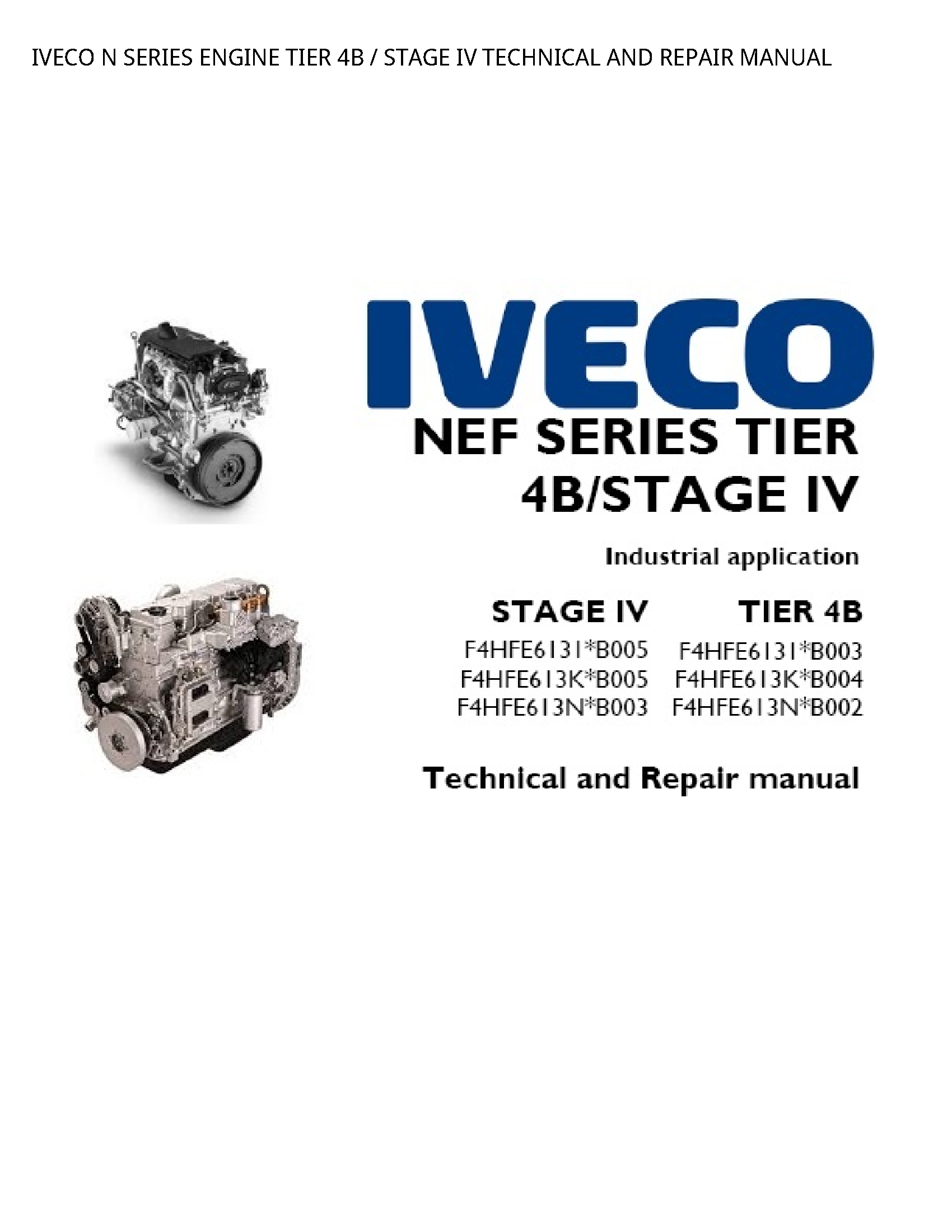Iveco 4B SERIES ENGINE TIER STAGE IV TECHNICAL AND REPAIR manual