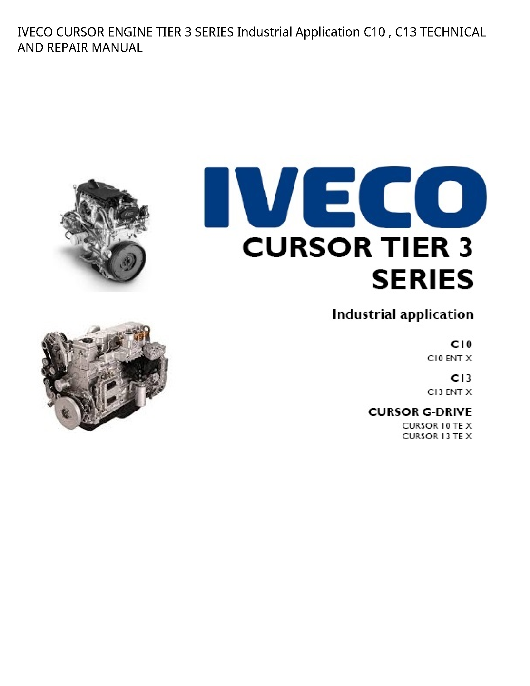Iveco 3 CURSOR ENGINE TIER SERIES Industrial Application TECHNICAL AND REPAIR manual