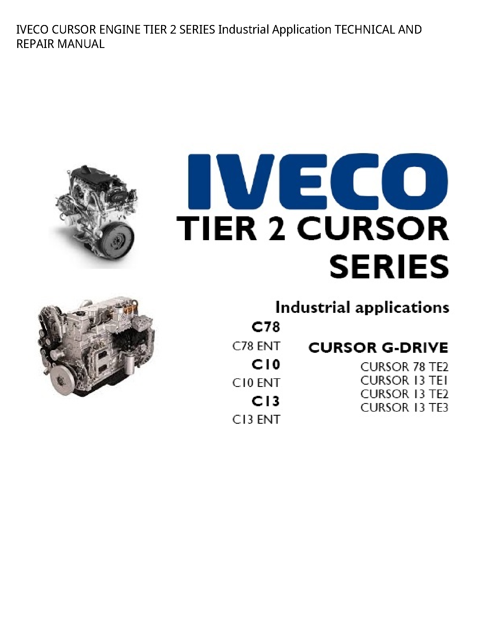 Iveco 2 CURSOR ENGINE TIER SERIES Industrial Application TECHNICAL AND REPAIR manual