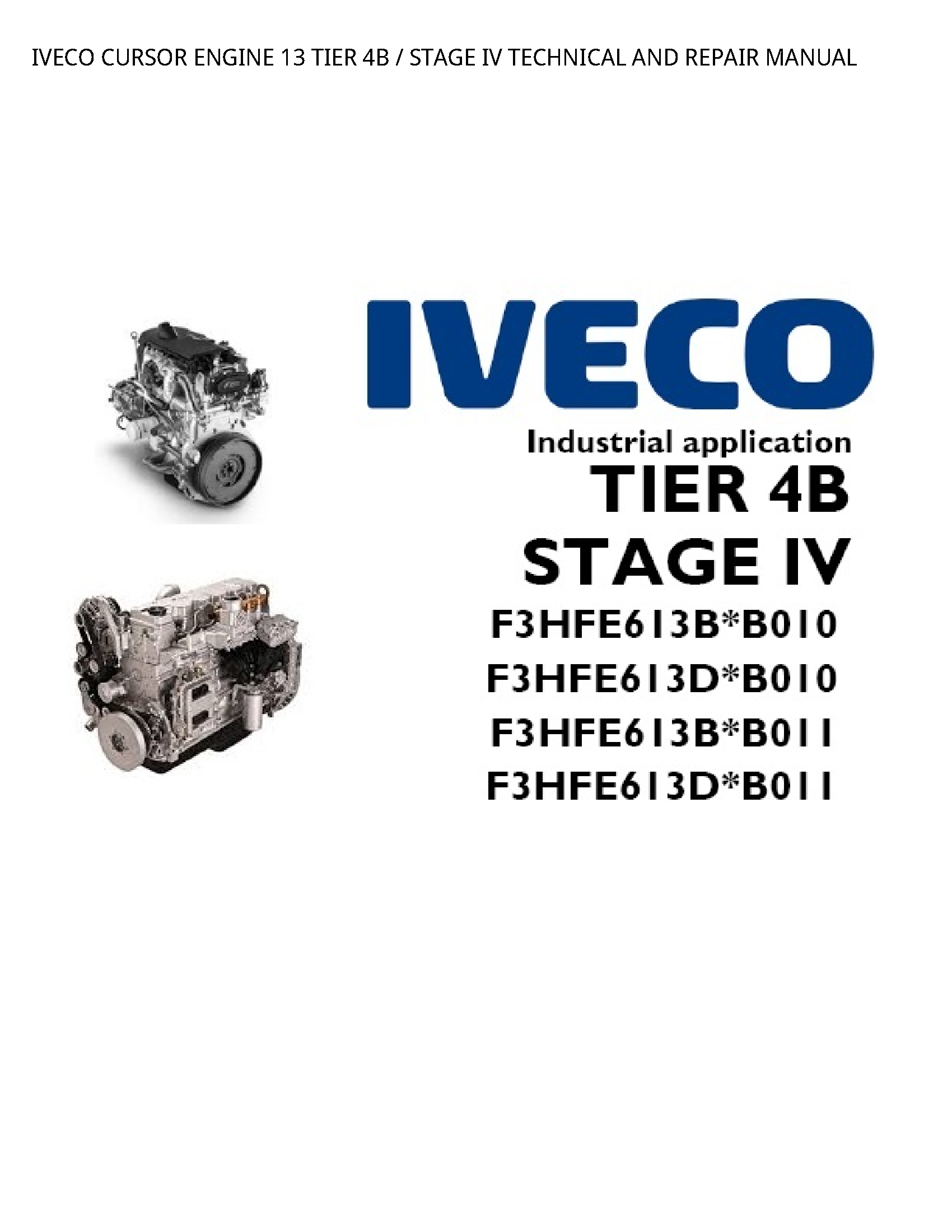 Iveco 13 CURSOR ENGINE TIER STAGE IV TECHNICAL AND REPAIR manual