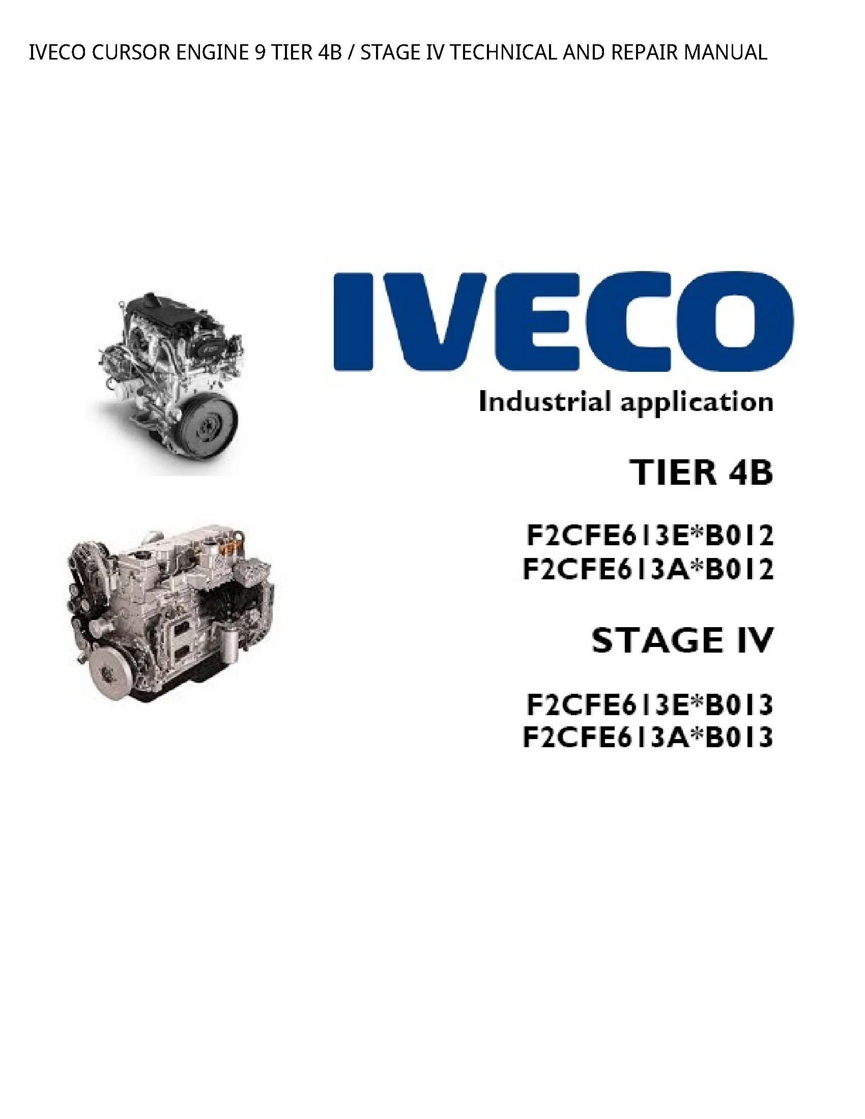 Iveco 9 CURSOR ENGINE TIER STAGE IV TECHNICAL AND REPAIR manual