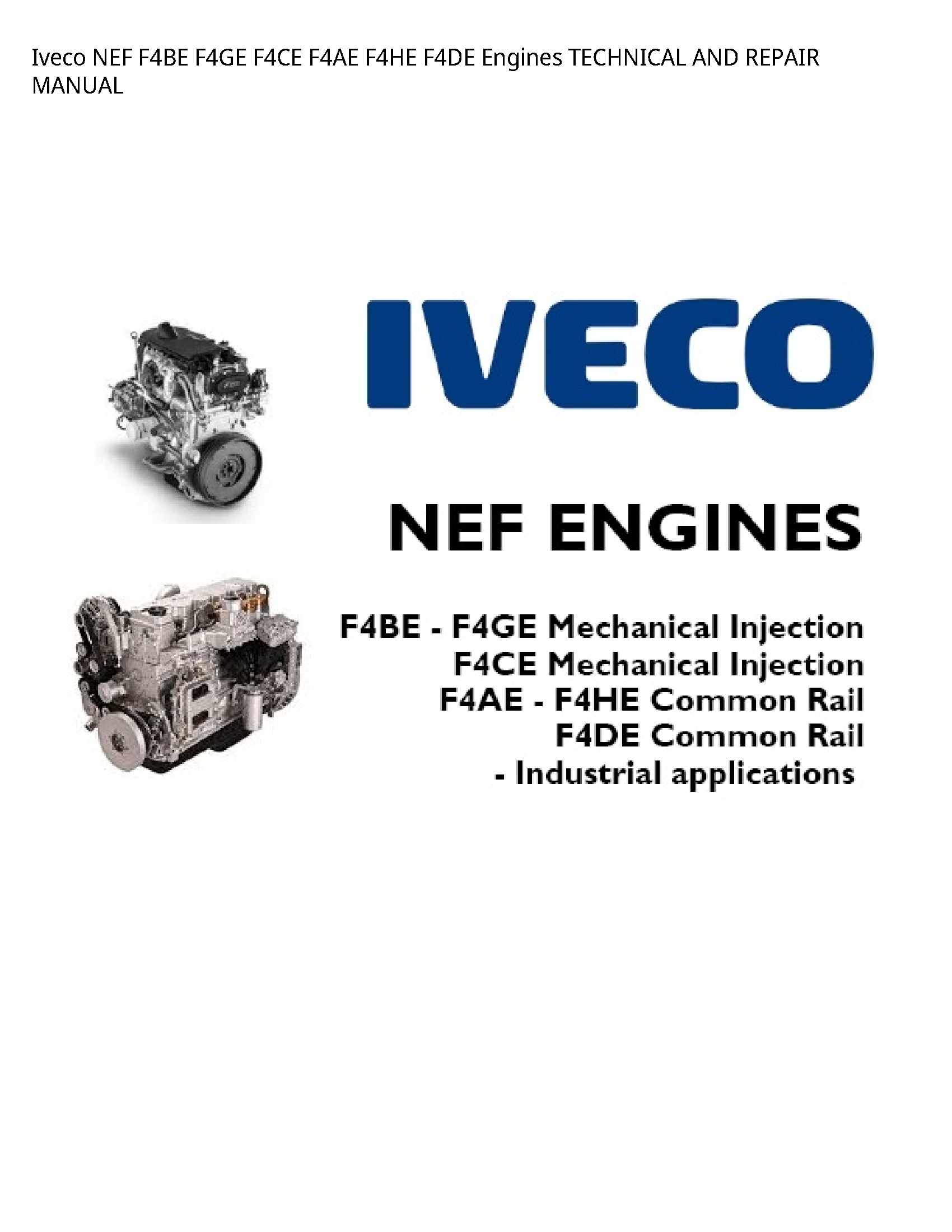 Iveco F4BE NEF Engines TECHNICAL AND REPAIR manual