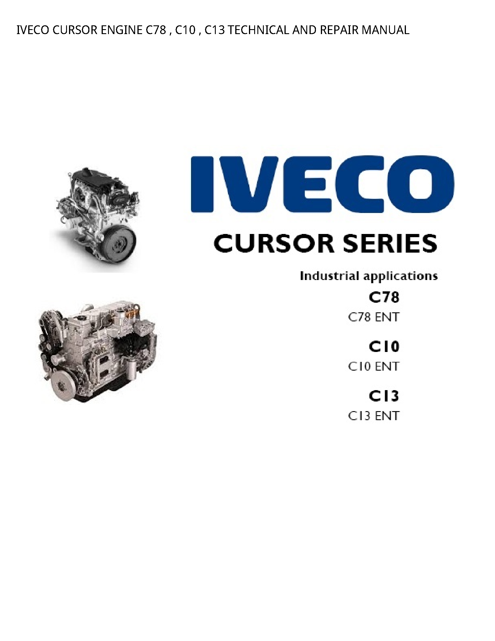 Iveco C78 CURSOR ENGINE TECHNICAL AND REPAIR manual