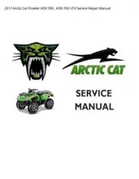 2017 Arctic Cat Prowler HDX 500   HDX 700 UTV Service Repair Manual preview