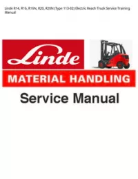 Linde R14  R16  R16N  R20  R20N (Type 113-02) Electric Reach Truck Service Training Manual preview