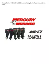 Mercury Mariner 240 Jet Drive EFI Outboards Factory Service Repair Manual (From 2002) preview