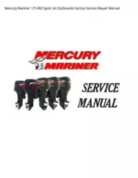 Mercury Mariner 175 XR2 Sport Jet Outboards Factory Service Repair Manual preview