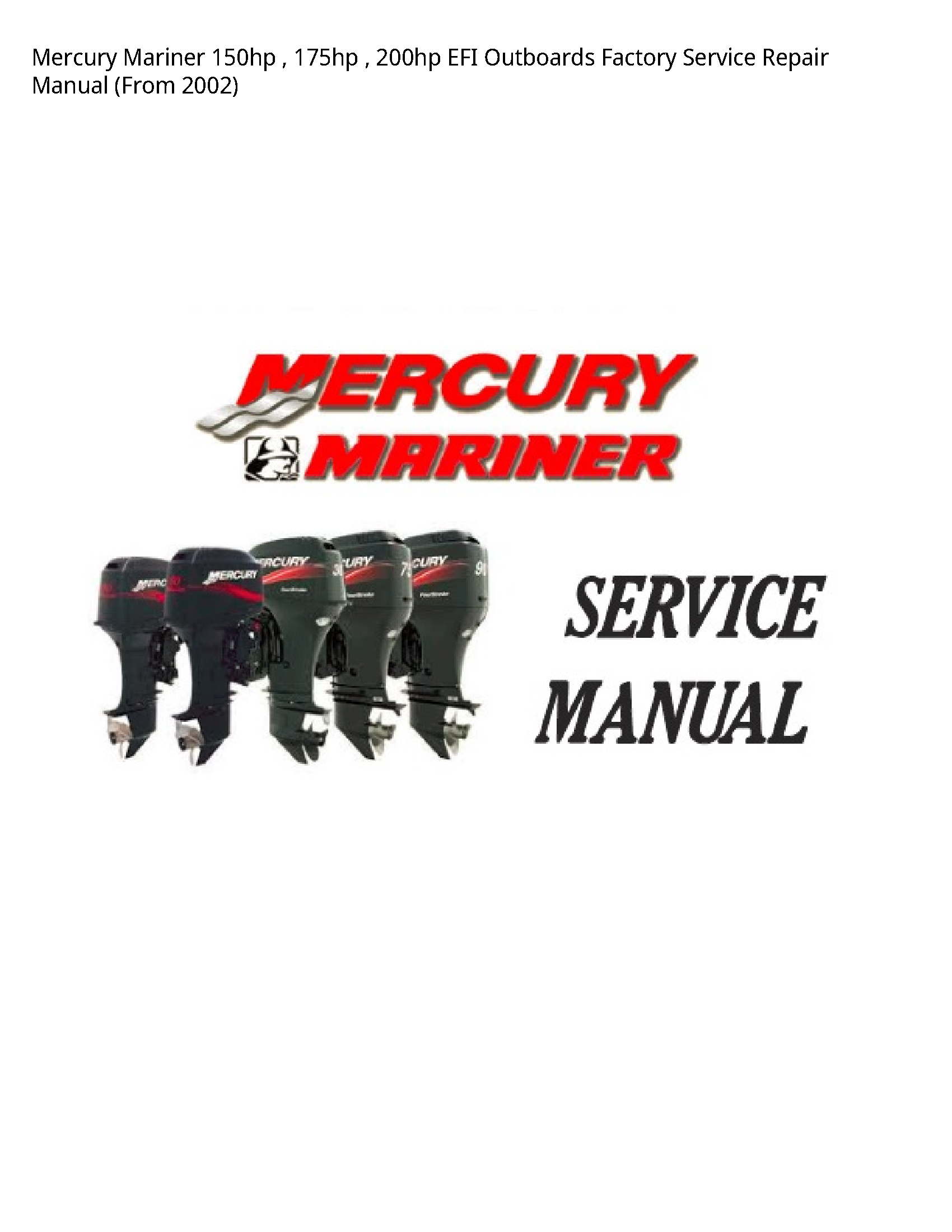 Mercury Mariner 150hp EFI Outboards Factory manual