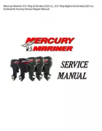 Mercury Mariner 9.9-15hp (4-Stroke) (323 cc)   9.9-15hp Bigfoot (4-Stroke) (323 cc) Outboards Factory Service Repair Manual preview
