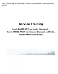 Fendt Cargo 3X  4X  5X Front Loader (Standard and profi) Service Tranining Service Manual preview