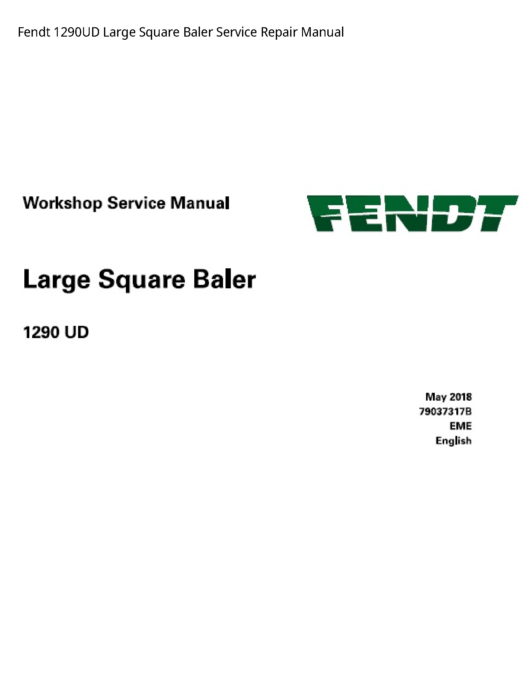 Fendt 1290UD Large Square Baler manual