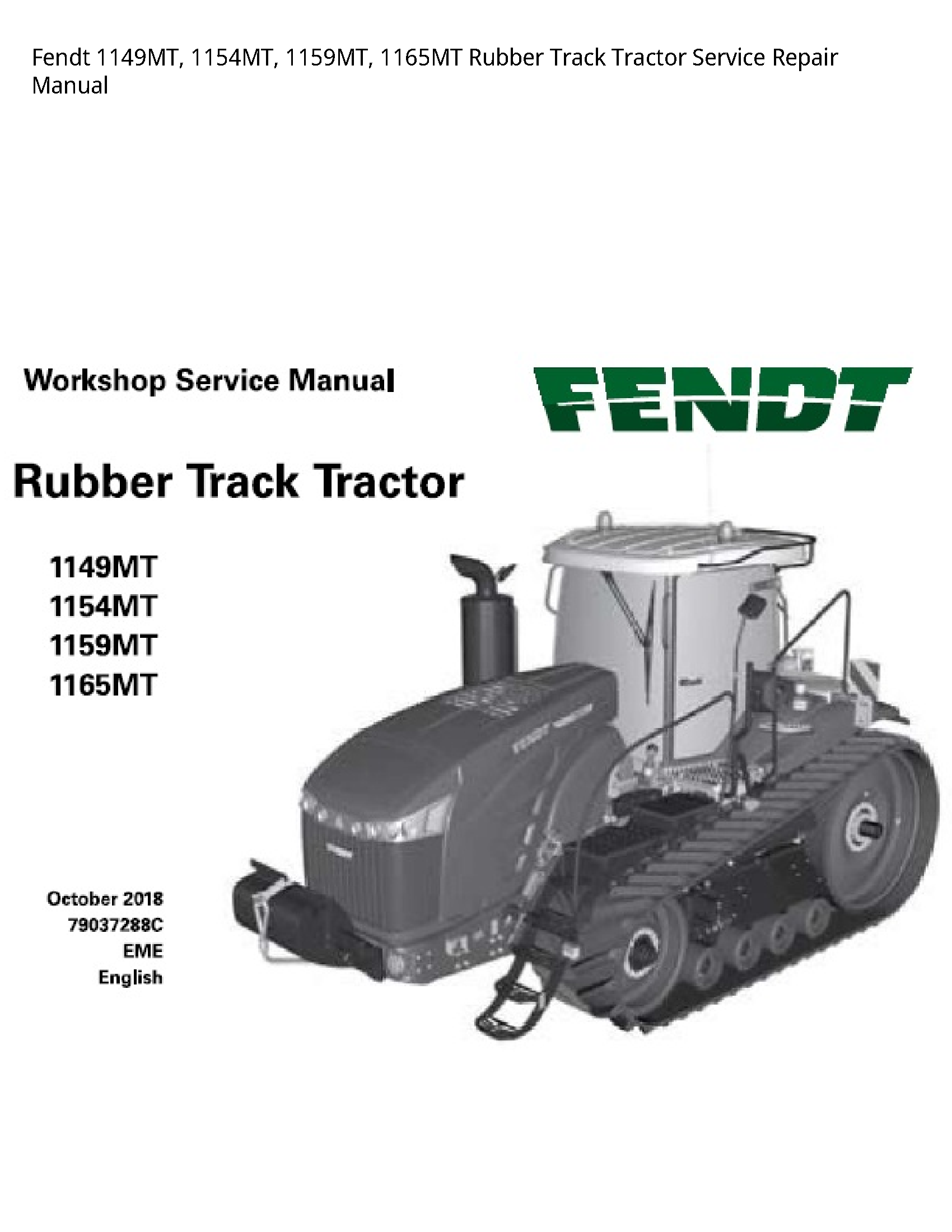 Fendt 1149MT Rubber Track Tractor manual