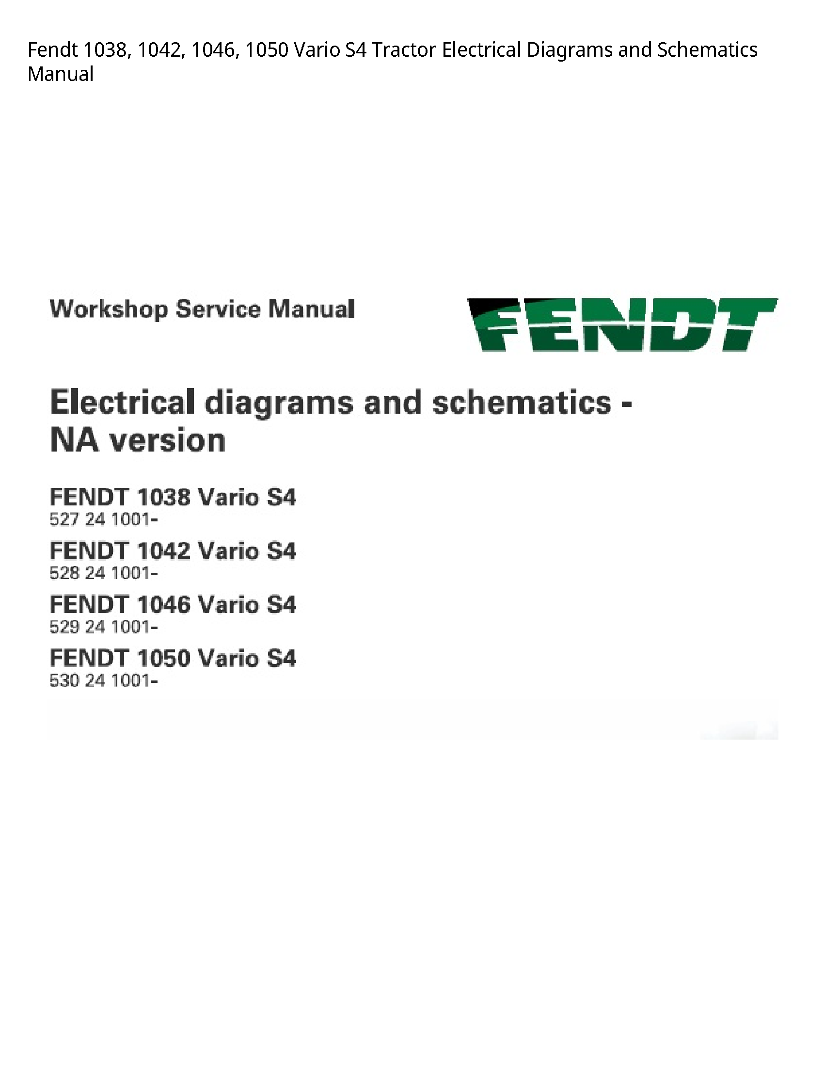 Fendt 1038 Vario Tractor Electrical Diagrams  Schematics manual