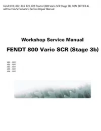 Fendt 819  822  824  826  828 Tractor (800 Vario SCR Stage 3B  COM 3B TIER 4i  without NA Schematics) Service Repair Manual preview