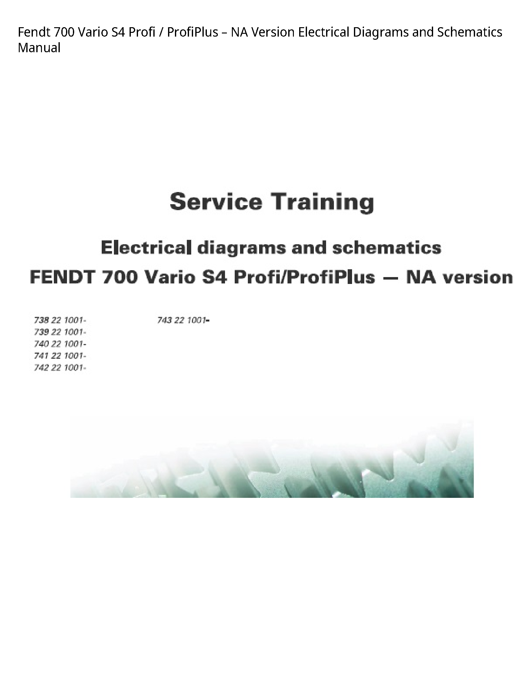 Fendt 700 Vario Profi ProfiPlus NA Version Electrical Diagrams  Schematics manual