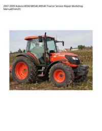 2007-2009 Kubota WSM M8540 M9540 Tractor Service Repair Workshop Manual(French) preview