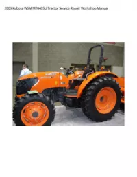 2009 Kubota WSM M7040SU Tractor Service Repair Workshop Manual preview