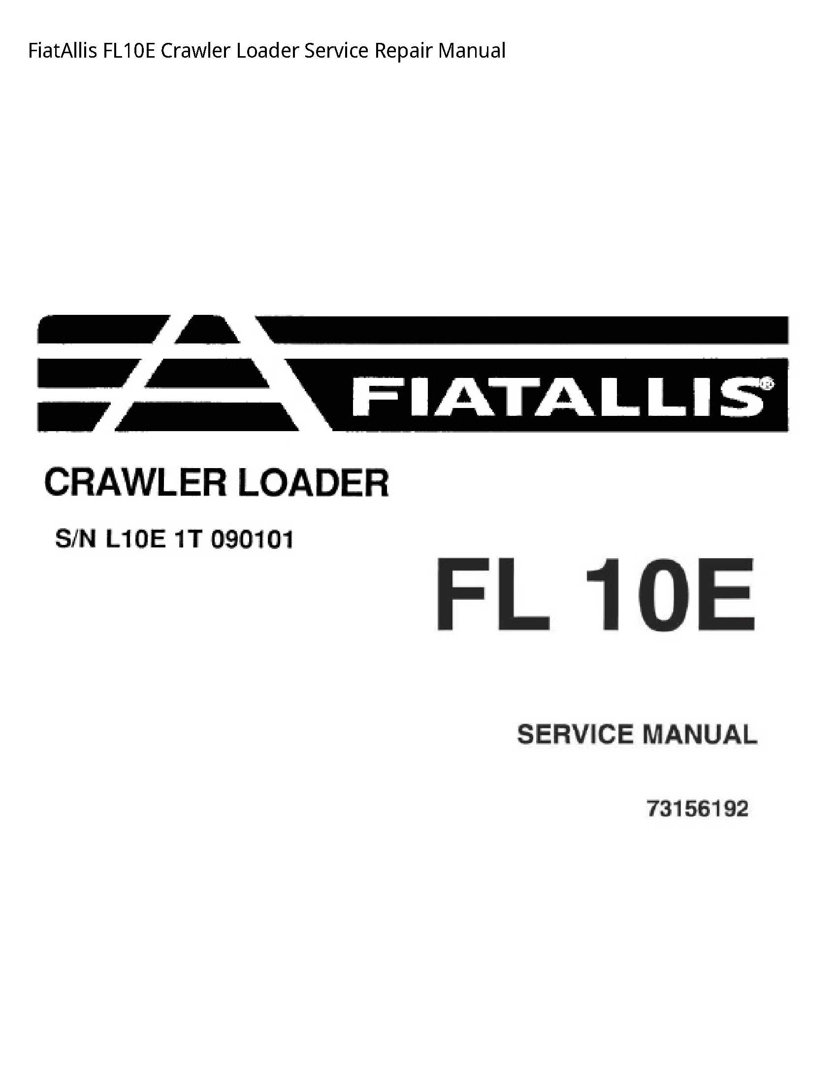 Fiatallis FL10E Crawler Loader manual
