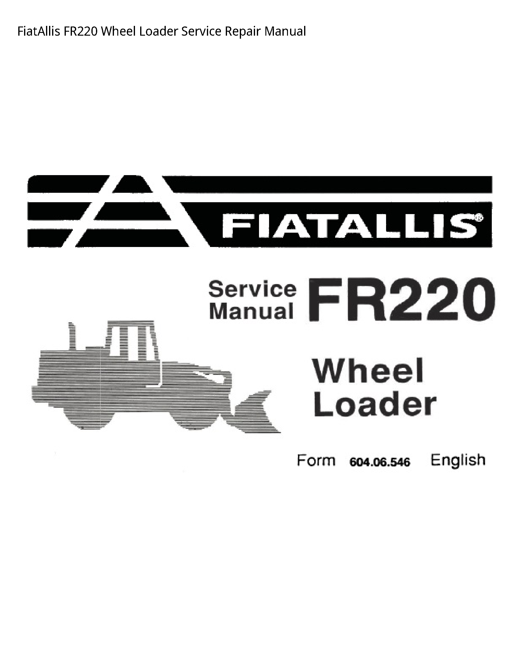 Fiatallis FR220 Wheel Loader manual
