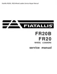 FiatAllis FR20B   FR20 Wheel Loaders Service Repair Manual preview