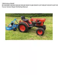 1986 Kubota Model B5100D BB5100E B6100D B6100E B6100HST-D B6100HST-E B7100D B71OOHST-D B71OOHST-E Tractor Service Repair Workshop Manual preview
