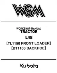 Kubota WSM L48 Tractor TL1150 Front Loader BT1100 Backhoe Service Repair Workshop Manual preview