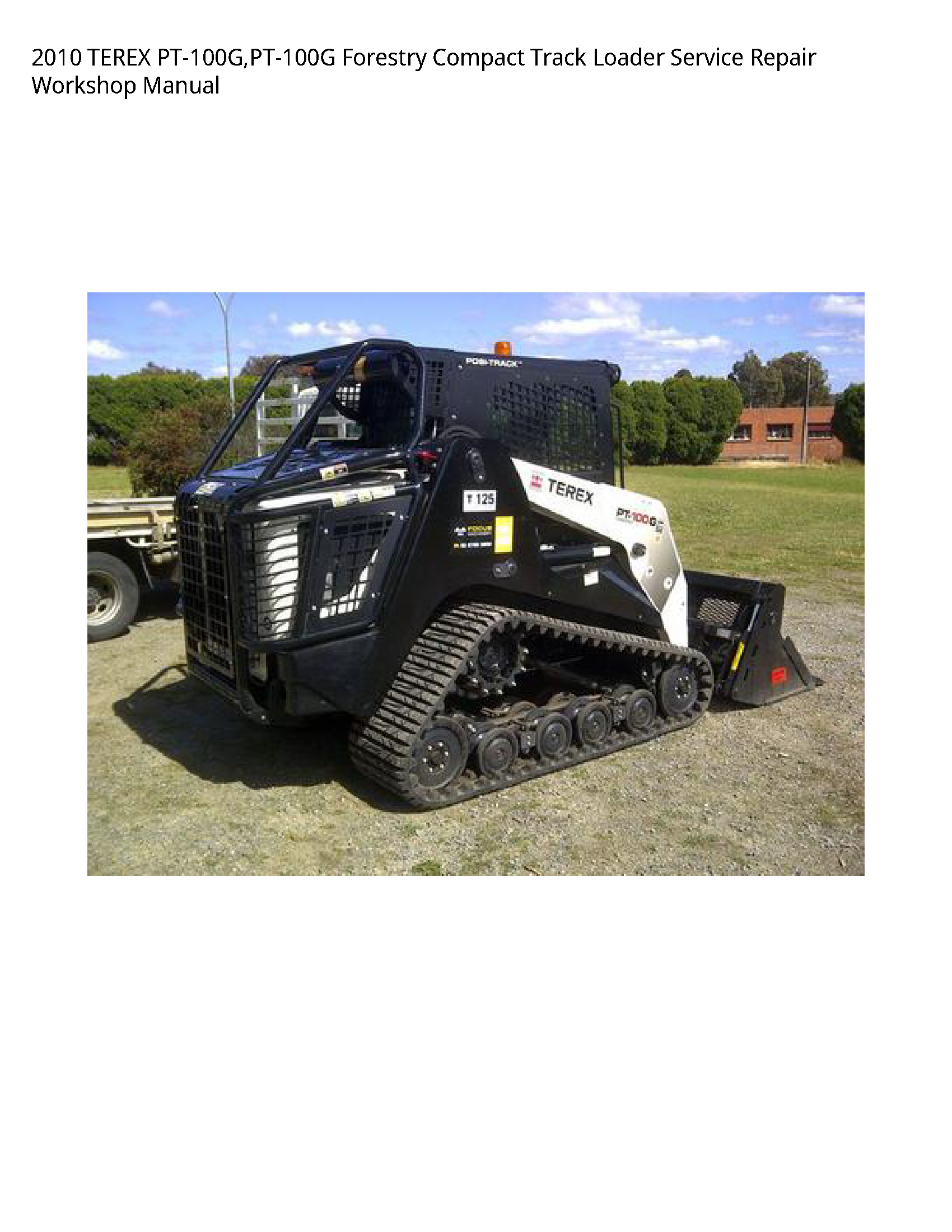 Terex PT-100G Forestry Compact Track Loader manual