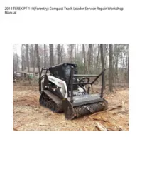 2014 TEREX PT-110(Forestry) Compact Track Loader Service Repair Workshop Manual preview