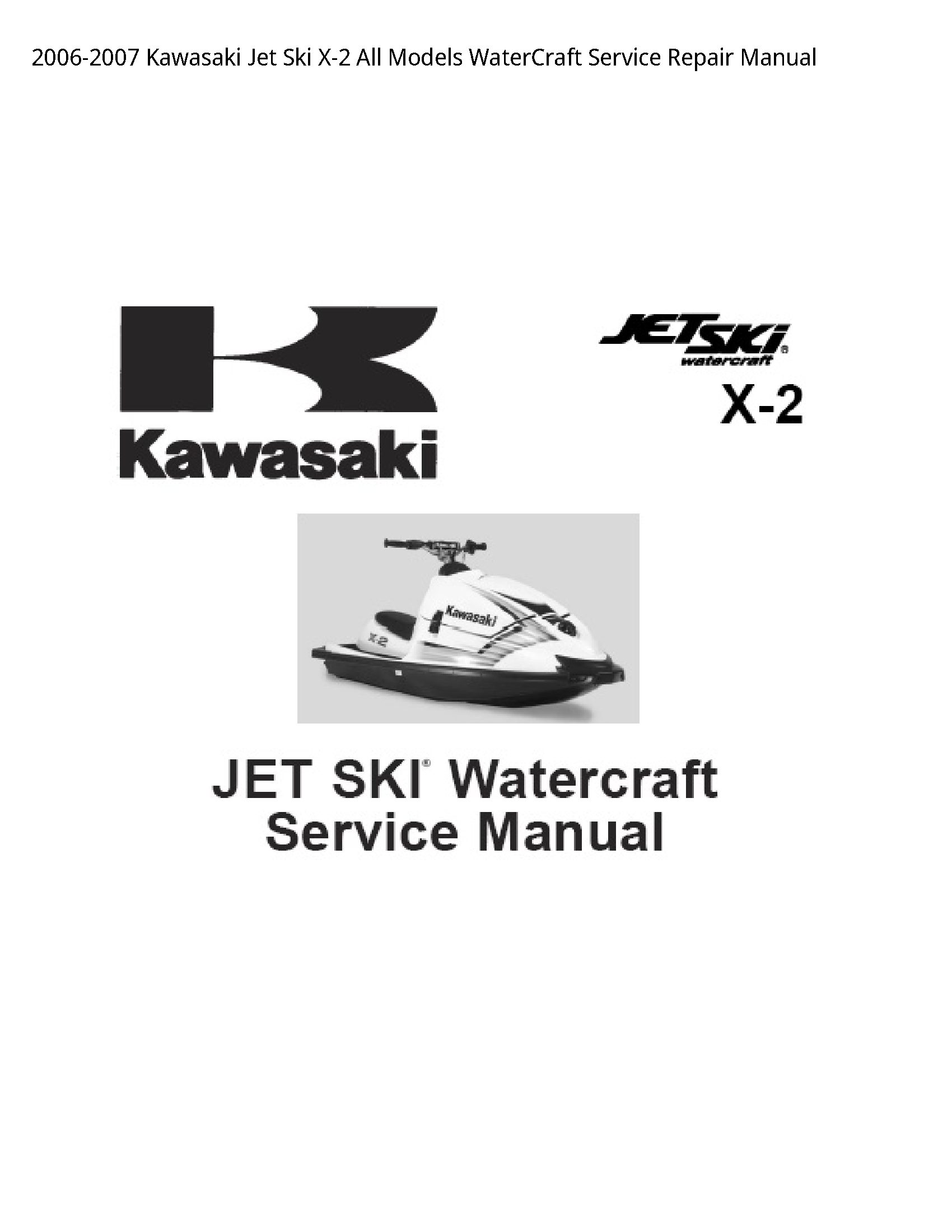 Kawasaki X-2 Jet Ski All WaterCraft manual