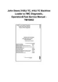 John Deere 310SJ TC, 410J TC Backhoe Loader w.TMC Diagnostic, Operation&Test Service Manual - TM10852 preview