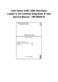 John Deere 318E, 320E Skid Steer Loader w. EH Controls Diagnostic & Test Service Manual - TM13085X19 preview