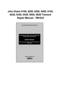 John Deere 9100, 9200, 9300, 9400, 9120, 9220, 9320, 9420, 9520, 9620 Tractors Repair Manual - TM1623 preview