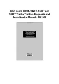 John Deere 9320T, 9420T, 9520T and 9620T Tracks Tractors Diagnosis and Tests Service Manual - TM1982 preview