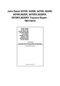 John Deere 9370R, 9420R, 9470R, 9520R, 9570R,9620R, 9470RX,9520RX, 9570RX,9620RX Tractors Repair - TM119519 preview