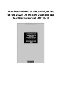 John Deere 9370R, 9420R, 9470R, 9520R, 9570R, 9620R (X) Tractors Diagnosis and Test Service Manual -TM119419 preview