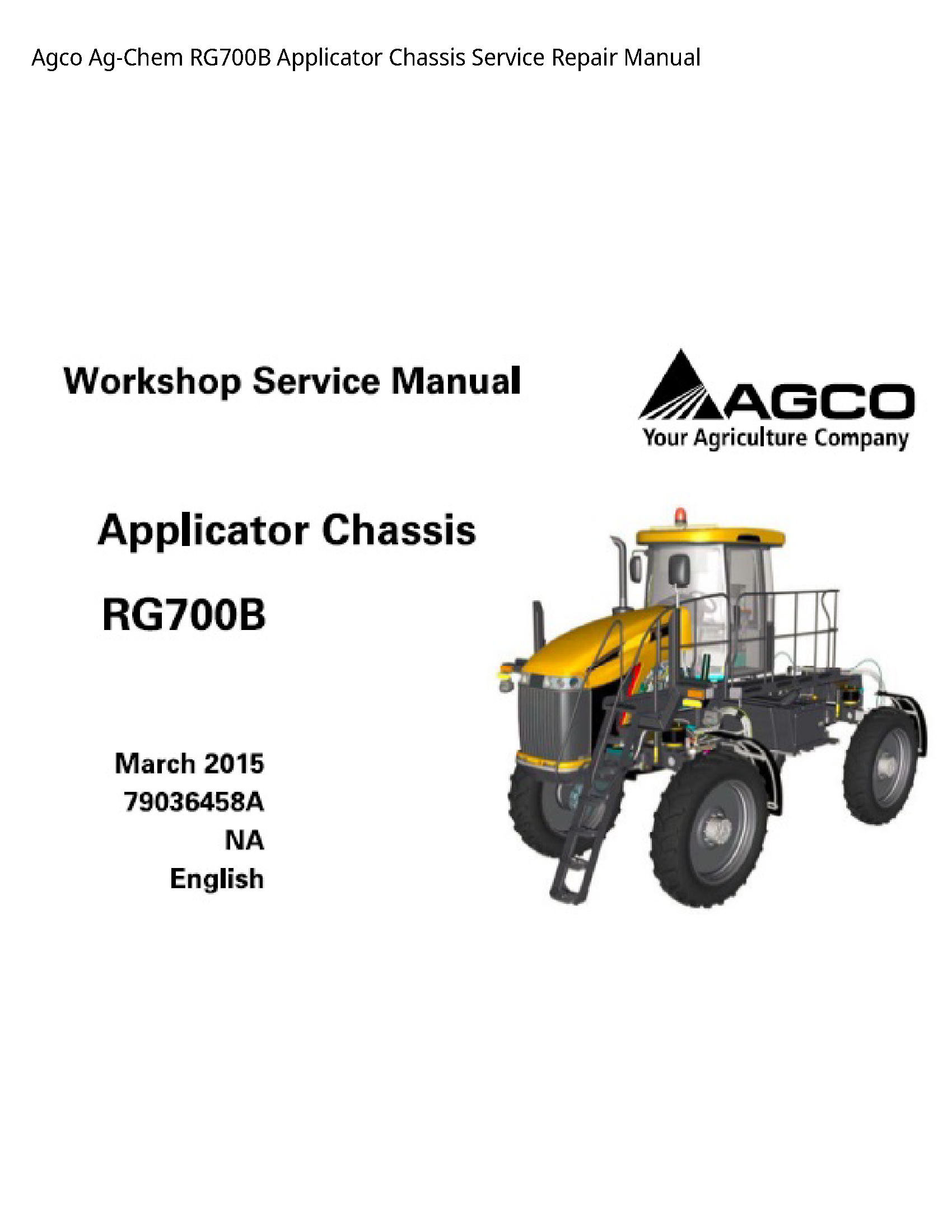 AGCO RG700B Ag-Chem Applicator Chassis manual