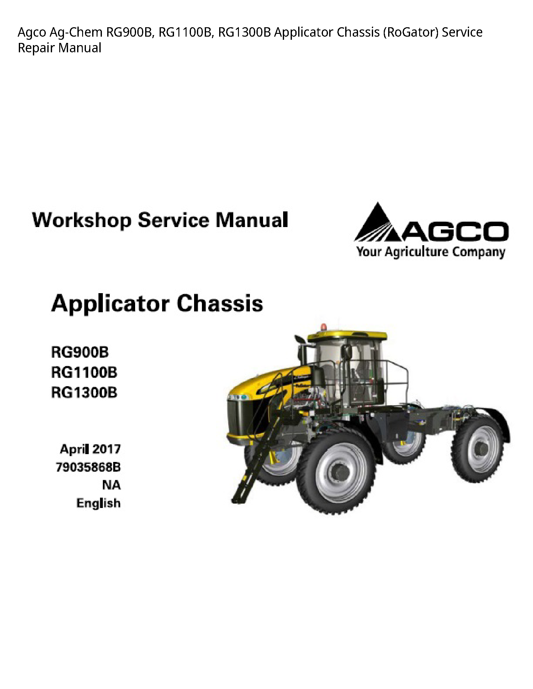 AGCO RG900B Ag-Chem Applicator Chassis (RoGator) manual