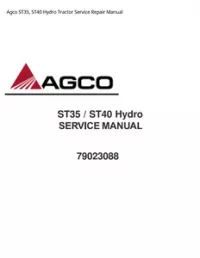 Agco ST35  ST40 Hydro Tractor Service Repair Manual preview