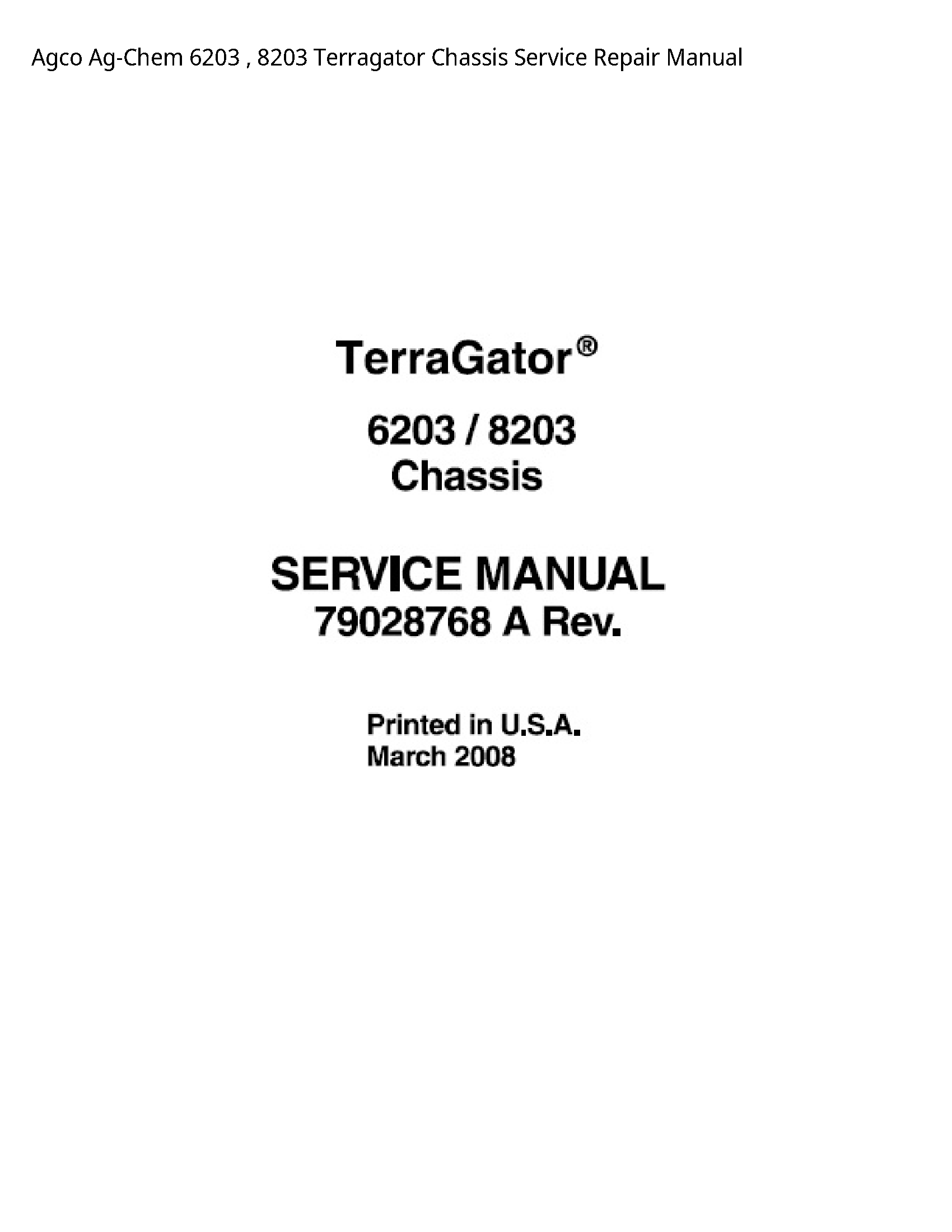 AGCO 6203 Ag-Chem Terragator Chassis manual