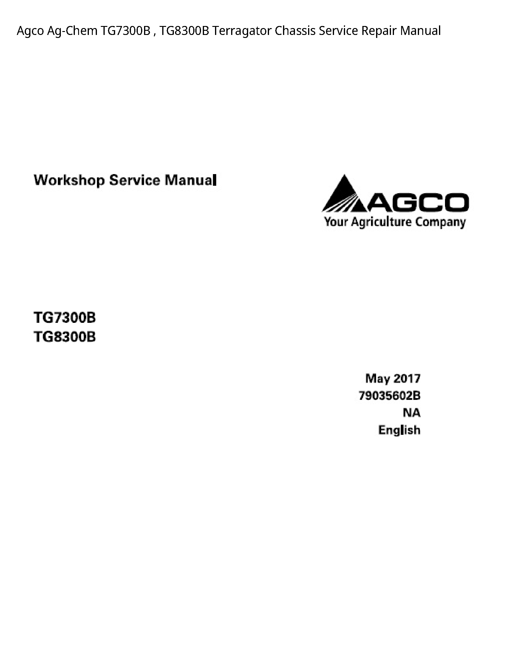 AGCO TG7300B Ag-Chem Terragator Chassis manual