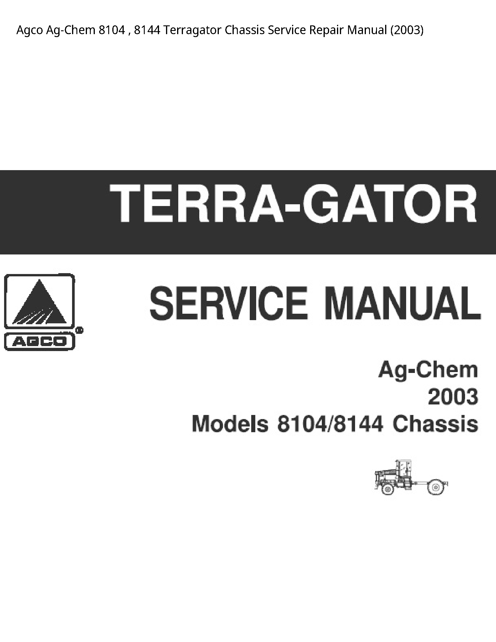 AGCO 8104 Ag-Chem Terragator Chassis manual