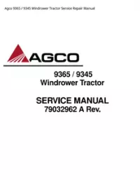 Agco 9365 / 9345 Windrower Tractor Service Repair Manual preview