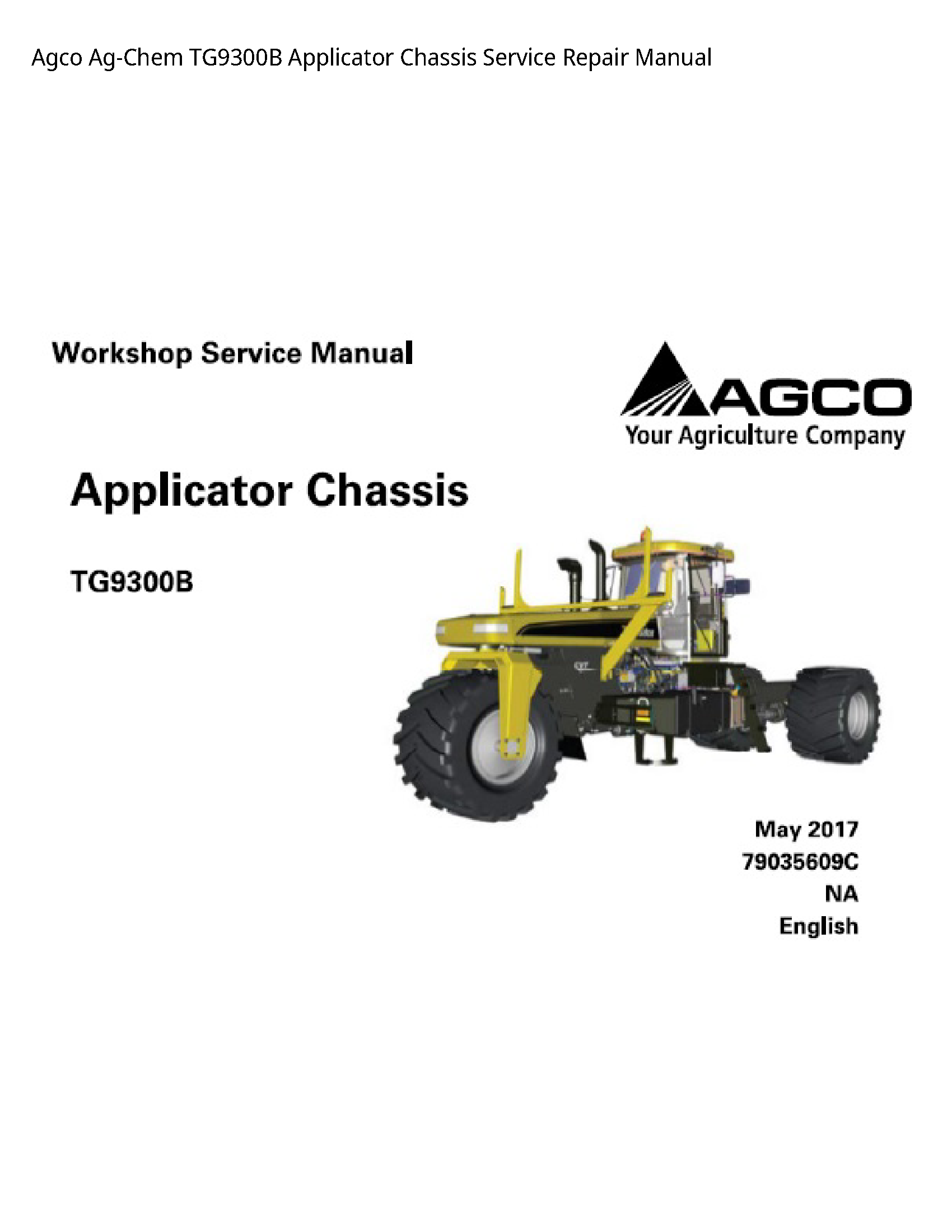 AGCO TG9300B Ag-Chem Applicator Chassis manual