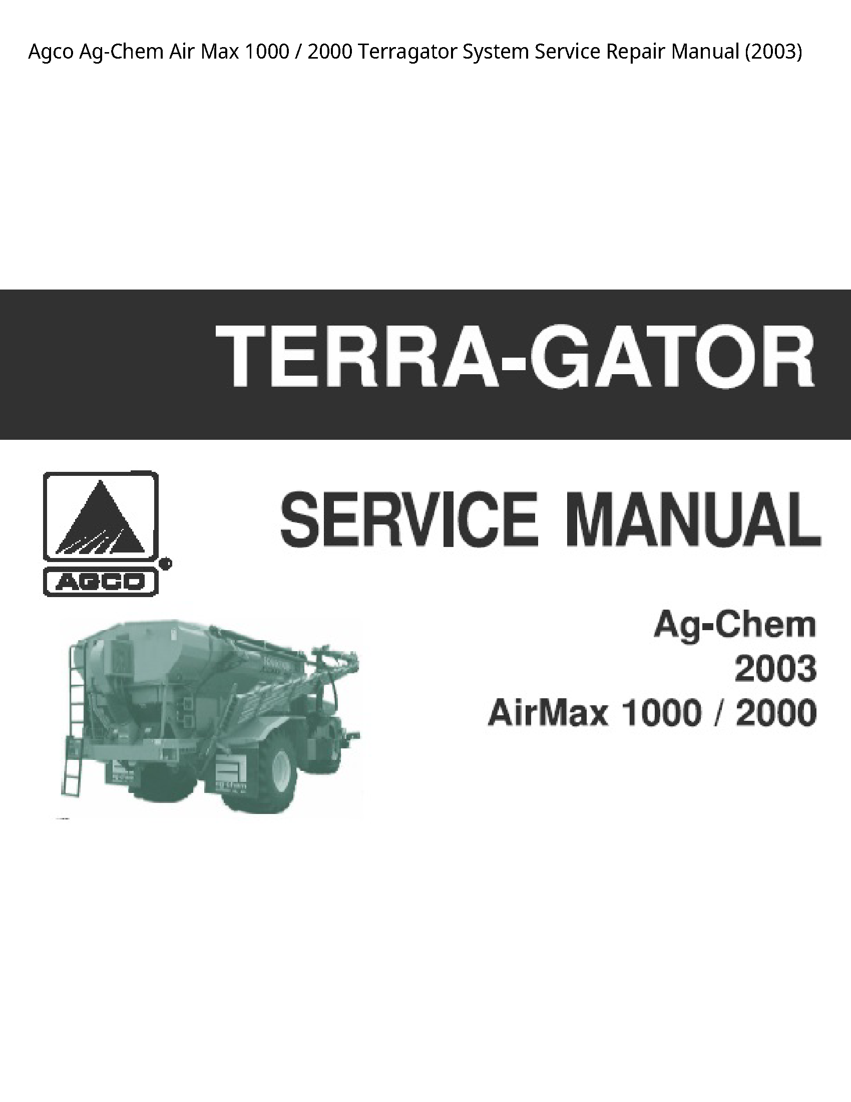 AGCO 1000 Ag-Chem Air Max Terragator System manual