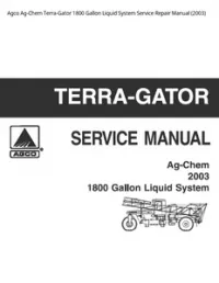 Agco Ag-Chem Terra-Gator 1800 Gallon Liquid System Service Repair Manual (2003) preview