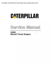Caterpillar Cat 3208 Diesel Truck Engine Service Reapir Manual -SM preview